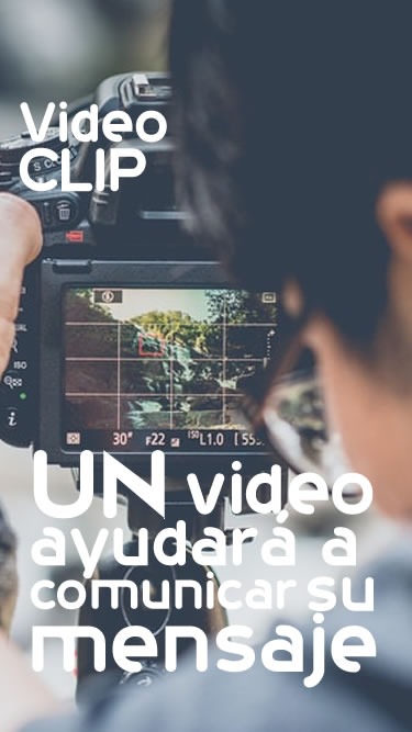 Videoclip. Un video ayudará a comunicar mejor su mensaje.