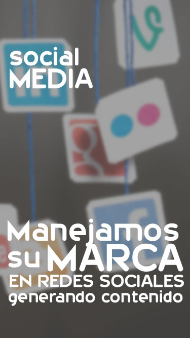 Social Media. Administramos tu marca en redes sociales generando contenido.